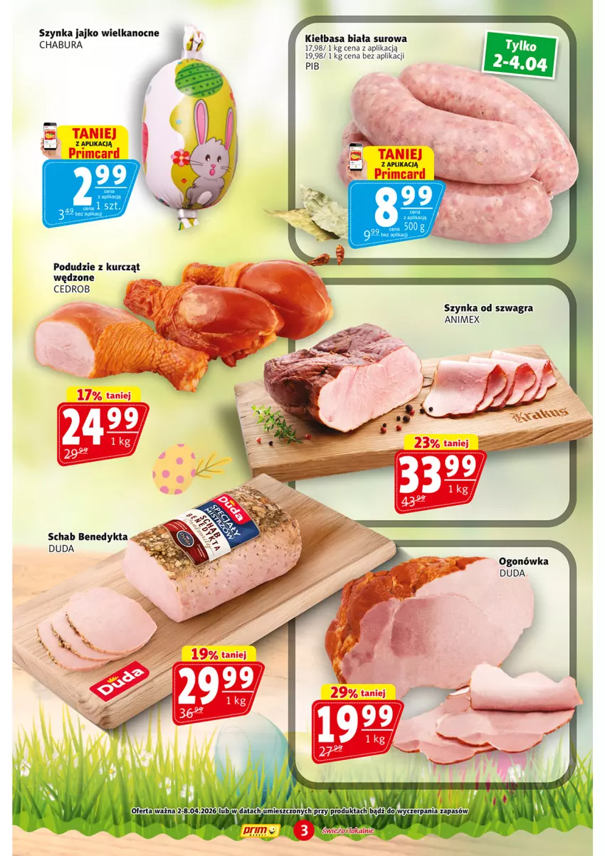 Gazetka promocyjna Prim Market - ważna 02.04 do 08.04.2026 - strona 3 - produkty: Duda, Gra, Kiełbasa, Kiełbasa biała, Ogonówka, Schab Benedykta, Szynka