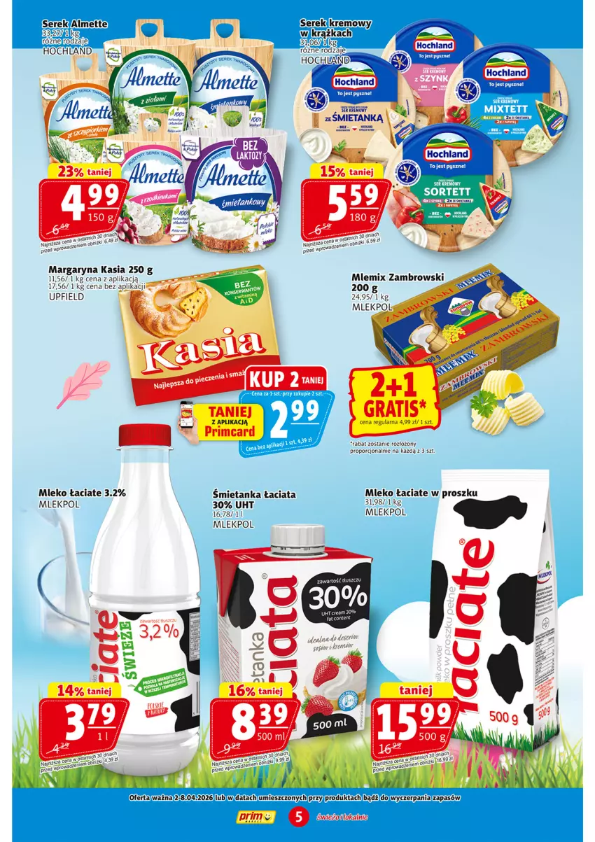 Gazetka promocyjna Prim Market - ważna 02.04 do 08.04.2026 - strona 5 - produkty: Hochland, Kasia, Margaryna, Mleko, Mlemix Zambrowski, Por, Ser