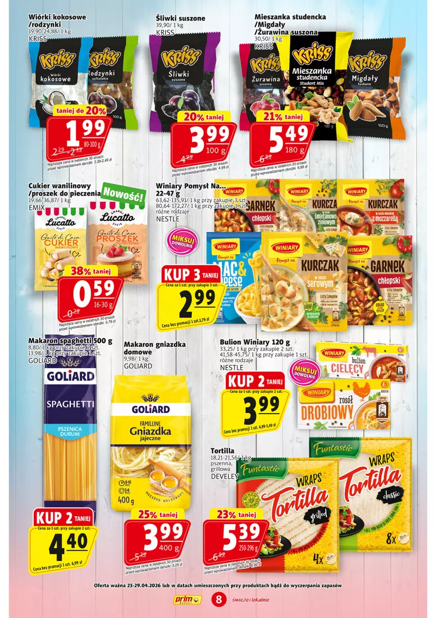 Gazetka promocyjna Prim Market - ważna 23.04 do 29.04.2026 - strona 8 - produkty: Bulion, Cukier, Fa, Goliard, Grill, Kokos, Kurczak, Lion, Makaron, Mieszanka studencka, Migdały, Piec, Rodzynki, Rosół, Rum, Spaghetti, Tortilla, Winiary, Wiórki kokosowe