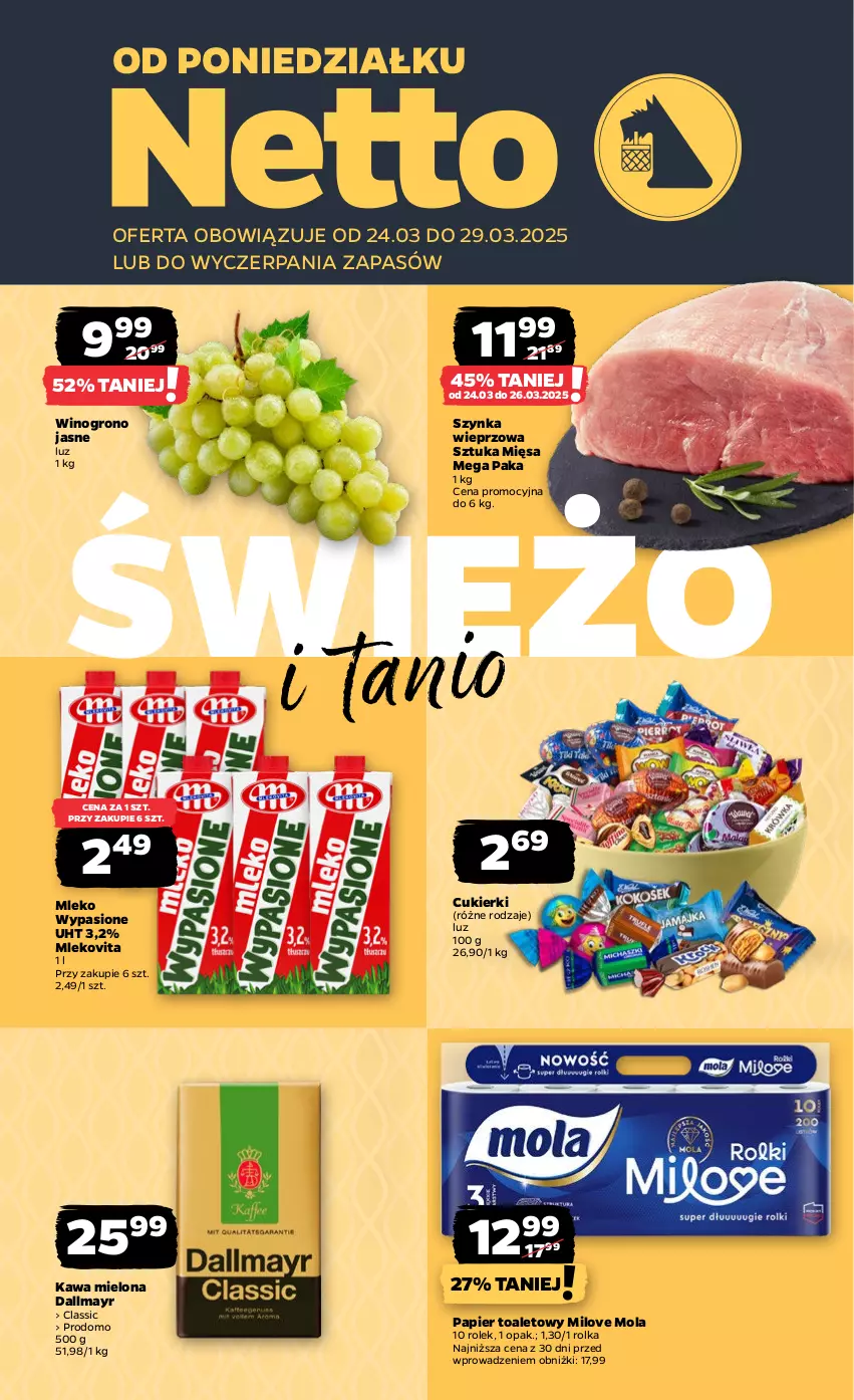 Gazetka promocyjna Netto - Od Poniedziałku - ważna 24.03 do 29.03.2025 - strona 1 - produkty: Cukier, Cukierki, Dallmayr, Kawa, Kawa mielona, Mleko, Mlekovita, Mola, Papier, Papier toaletowy, Szynka, Szynka wieprzowa, Wino