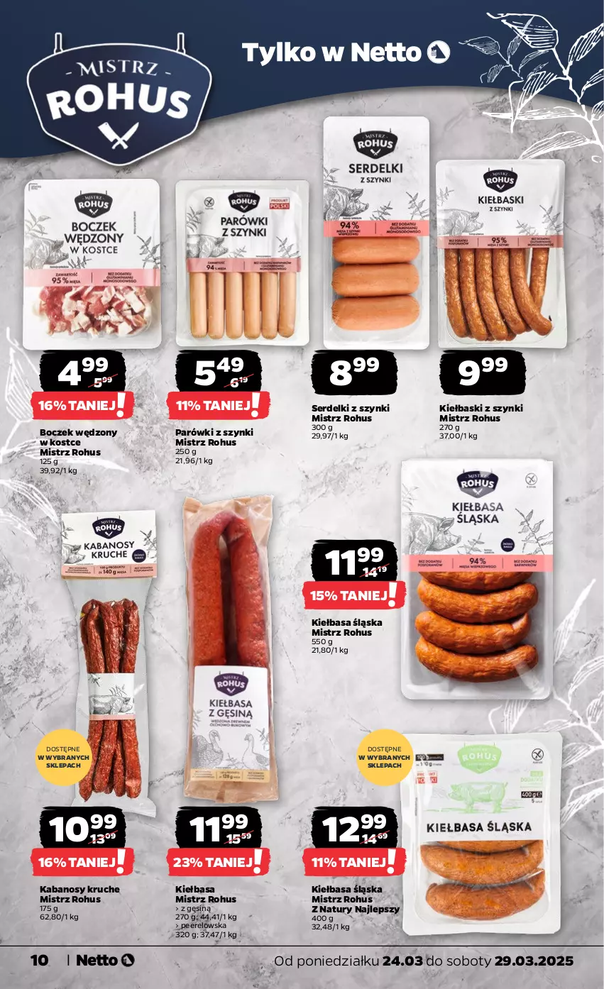 Gazetka promocyjna Netto - Od Poniedziałku - ważna 24.03 do 29.03.2025 - strona 10 - produkty: Boczek, Kabanos, Kiełbasa, Kiełbasa śląska, Parówki, Parówki z szynki, Ser, Serdelki