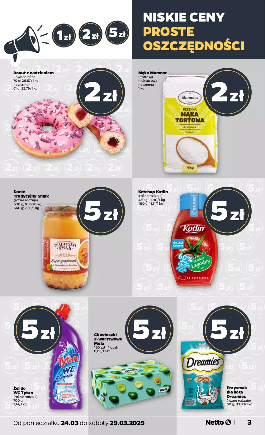 Gazetka promocyjna Netto - Od Poniedziałku - ważna 24.03 do 29.03.2025 - strona 3 - produkty: Chusteczki, Donut, Ketchup, Kotlin, Mąka, Mola, Owoce, Przysmak dla kota, Tytan