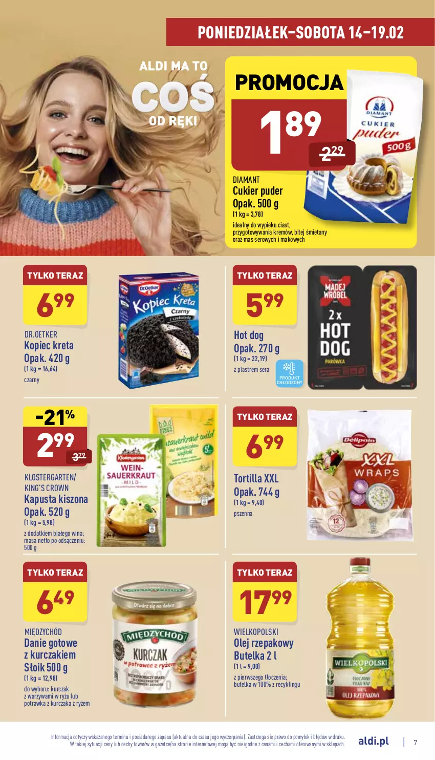 Gazetka promocyjna Aldi - Pełny katalog - ważna 14.02 do 19.02.2022 - strona 7 - produkty: Cukier, Cukier puder, Danie gotowe, Diamant, Hot dog, King’s Crown, Klostergarten, Kopiec Kreta, Kret, Kurczak, Olej, Olej rzepakowy, Piec, Puder, Ryż, Ser, Tera, Tortilla, Warzywa