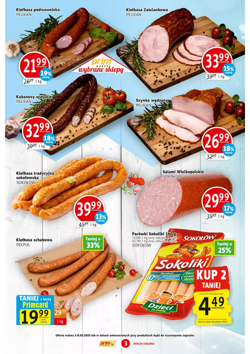 Gazetka promocyjna Prim Market - ważna 02.03 do 08.03.2023 - strona 3 - produkty: Kiełbasa, Kiełbasa podwawelska, Pekpol, Salami, Sok, Sokołów, Wawel