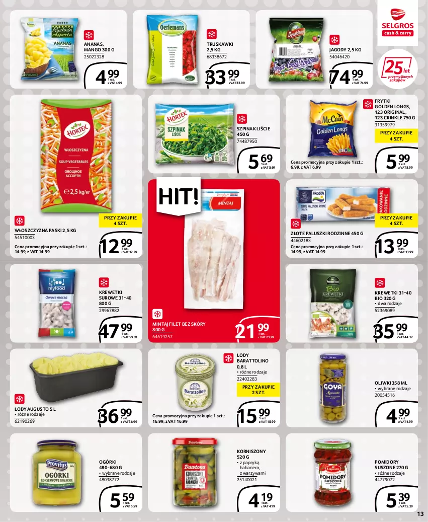 Gazetka promocyjna Selgros - Extra Oferta - ważna 30.06 do 13.07.2022 - strona 13 - produkty: Ananas, Frytki, Gin, Jagody, Korniszony, Krewetki, Lody, Mango, Mintaj, Oliwki, Pomidory, Szpinak, Truskawki, Warzywa