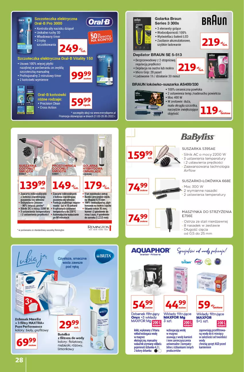 Gazetka promocyjna Auchan - Znane lubiane Marki Hipermarkety - ważna 31.03 do 06.04.2022 - strona 28 - produkty: 5 Sekund, Akumulator, Aquaphor, Babyliss, Braun, Depilator, Dzbanek, Dzbanek filtrujący, Golarka, Gra, Kokos, Lokówka, Magnez, Maszynka, Por, Pur, Remington, Ser, Silan, Suszarka, Szczoteczka, Szczotka, Szynka, Top, Woda