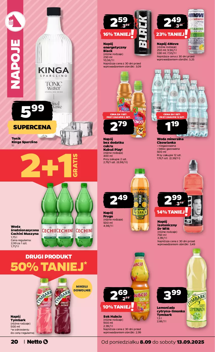Gazetka promocyjna Netto - Od Poniedziałku - ważna 08.09 do 13.09.2025 - strona 20 - produkty: Cisowianka, Clin, Gra, Kubuś, Lack, Lemoniada, Limonka, Mus, Napój, Napój energetyczny, Napój izotoniczny, Napoje, Sok, Szyna, Tonik, Tymbark, Woda, Woda mineralna