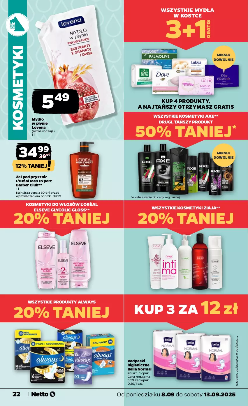 Gazetka promocyjna Netto - Od Poniedziałku - ważna 08.09 do 13.09.2025 - strona 22 - produkty: Always, Bell, Bella, Elseve, Gra, L’Oréal, Mydło, Mydło w płynie, Podpaski, Ziaja