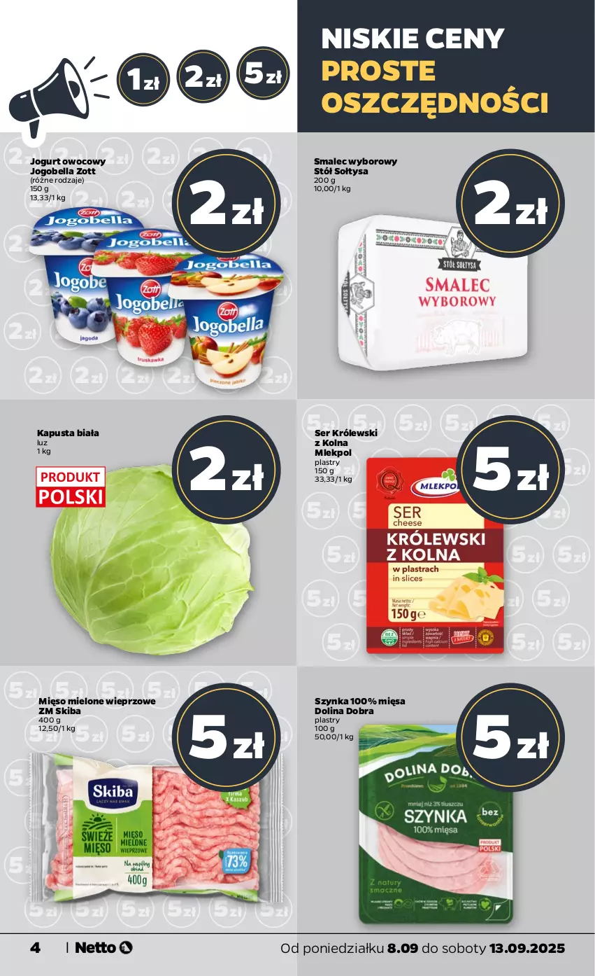 Gazetka promocyjna Netto - Od Poniedziałku - ważna 08.09 do 13.09.2025 - strona 4 - produkty: Bell, Bella, Jogobella, Jogurt, Jogurt owocowy, Królewski, Mięso, Mięso mielone, Ser, Smalec, Stół, Szynka, Zott
