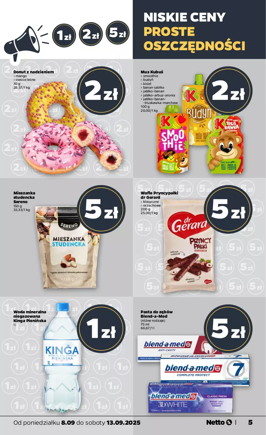 Gazetka promocyjna Netto - Od Poniedziałku - ważna 08.09 do 13.09.2025 - strona 5 - produkty: Arbuz, Aronia, Blend-a-Med, Budyń, Donut, Dr Gerard, Kisiel, Kubuś, Mango, Mieszanka studencka, Mus, Owoce, Pasta do zębów, Ser, Smoothie, Wafle, Woda, Woda mineralna