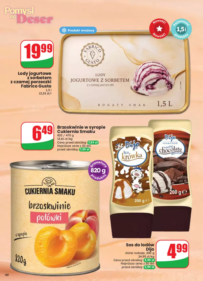 Gazetka promocyjna Dino - Gazetka 33 / 2026 - ważna 12.08 do 18.08.2026 - strona 40 - produkty: Brzoskwinie, Cukier, Fa, Jogurt, Lody, Por, Sos, Syrop