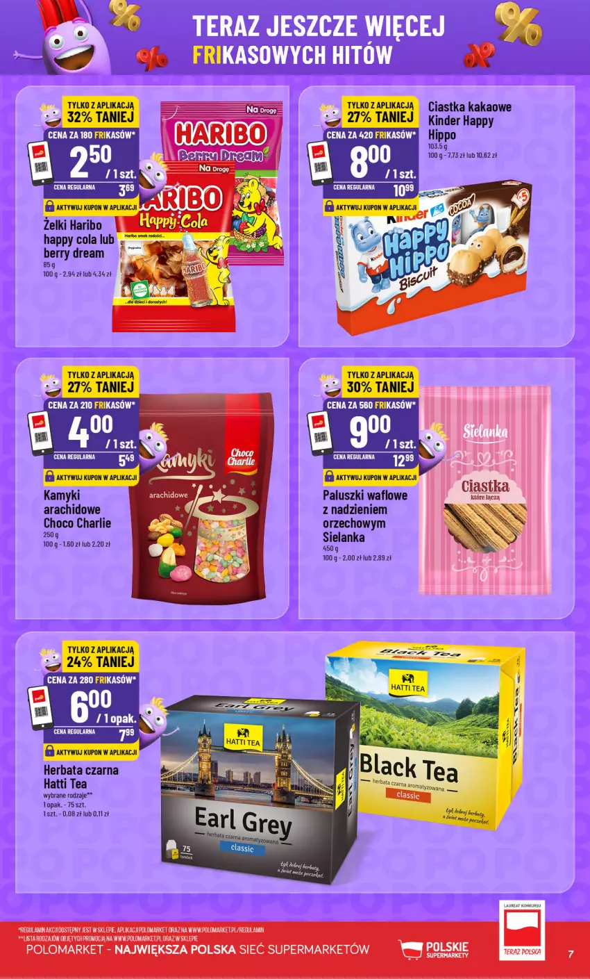 Gazetka promocyjna PoloMarket - Frikasy 22-28.07 - ważna 22.07 do 28.07.2026 - strona 7 - produkty: Ciastka, Fa, Haribo, Herbata, Herbata czarna, HiPP, Kakao, Kinder, Laur, Ocet, Tera