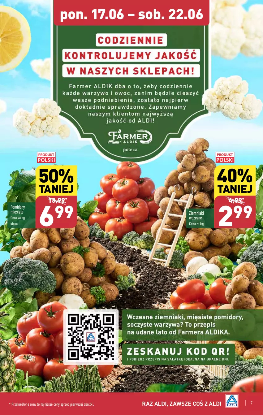 Gazetka promocyjna Aldi - Farmer ALDIK poleca świeże owoce i warzywa - ważna 17.06 do 22.06.2024 - strona 7 - produkty: Pomidory, Ziemniaki