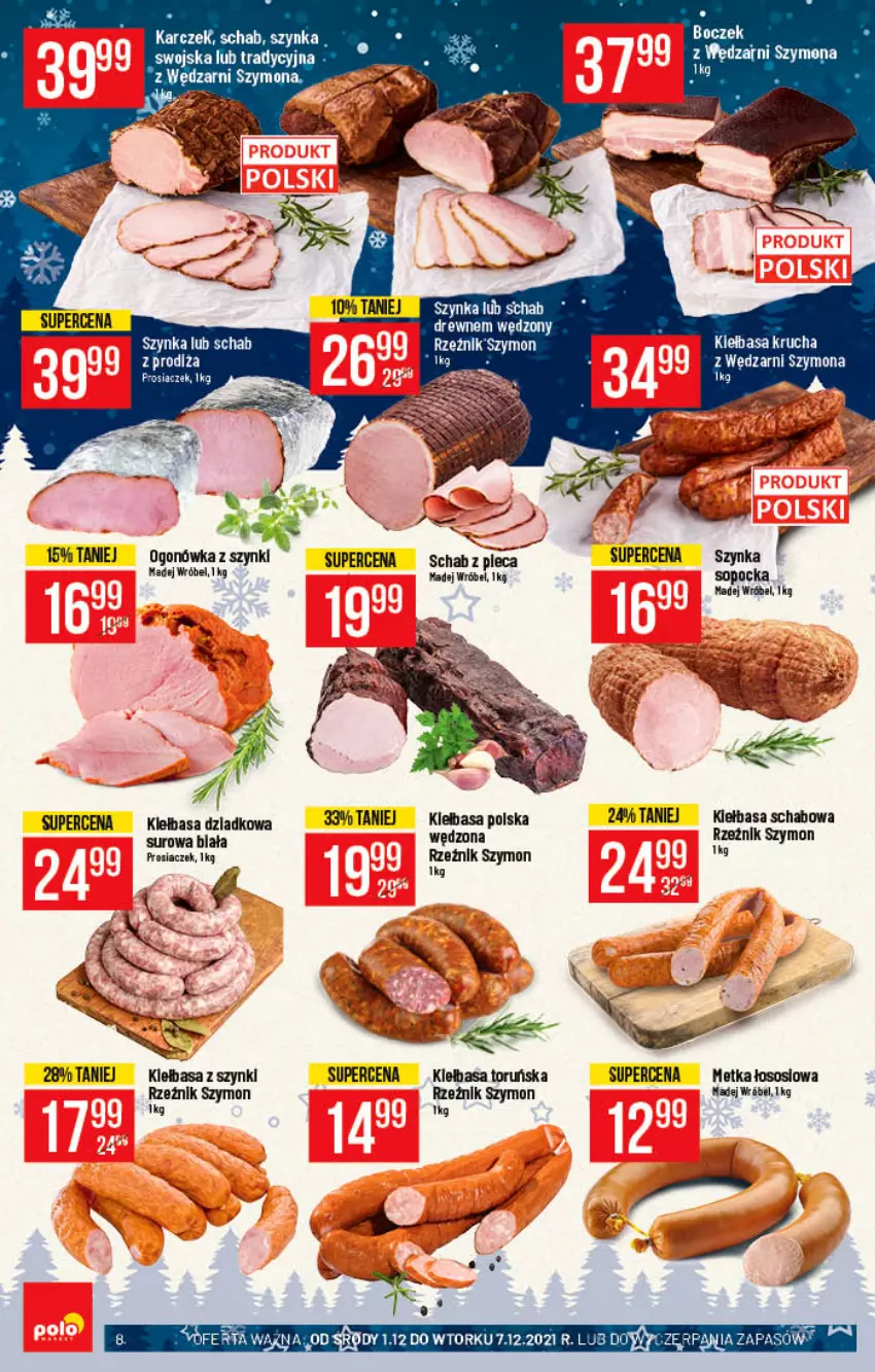 Gazetka promocyjna PoloMarket - Gazetka pomocyjna - ważna 01.12 do 07.12.2021 - strona 8 - produkty: Kiełbasa, Kiełbasa krucha, Kiełbasa schabowa, Madej Wróbel, Ogonówka, Piec, Sos, Szynka