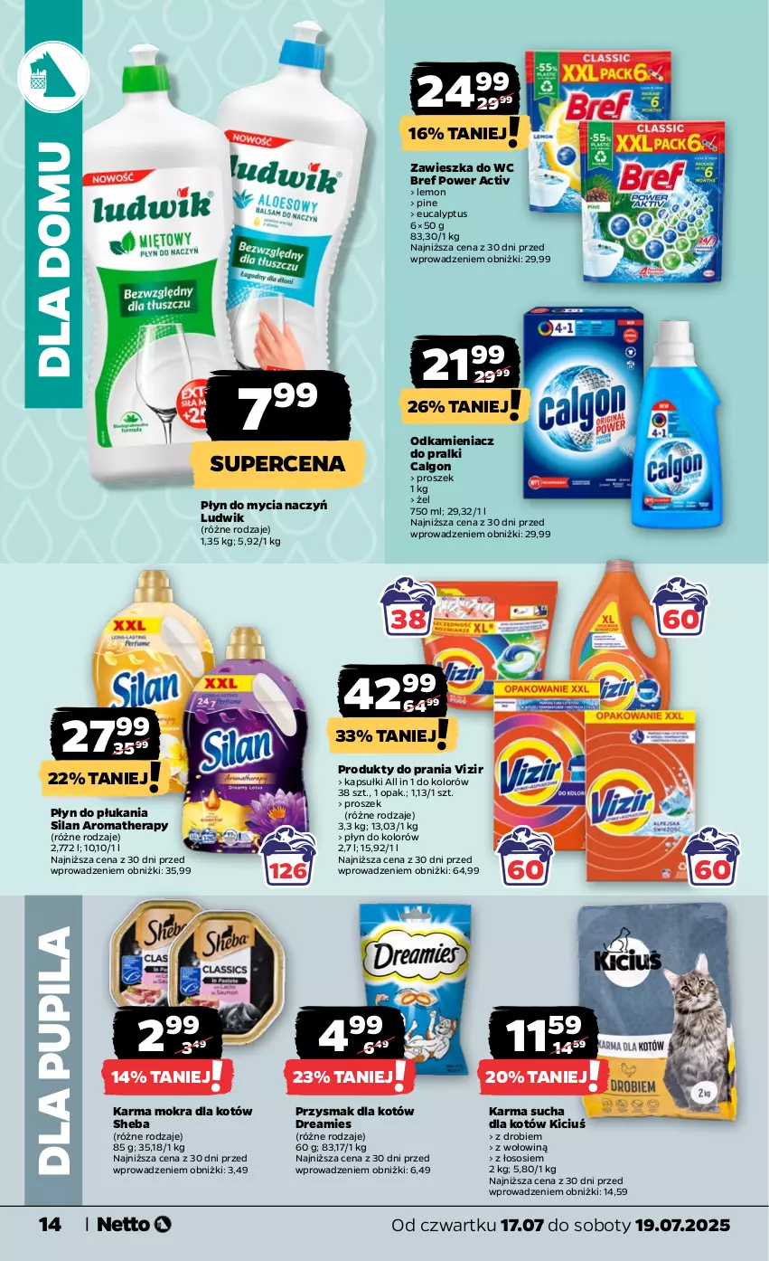 Gazetka promocyjna Netto - Od Czwartku - ważna 17.07 do 19.07.2025 - strona 14 - produkty: Bref, Calgon, Do mycia naczyń, Karma mokra dla kotów, LG, Ludwik, Odkamieniacz, Płyn do mycia, Płyn do mycia naczyń, Płyn do płukania, Pralki, Sheba, Silan, Sos, Vizir, Zawieszka do wc