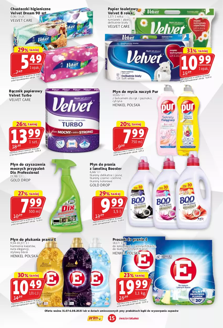 Gazetka promocyjna Prim Market - ważna 31.07 do 06.08.2025 - strona 15 - produkty: Booster, Chusteczki, Do mycia naczyń, Papier, Papier toaletowy, Płyn do mycia, Płyn do mycia naczyń, Płyn do płukania, Płyn do prania, Proszek do prania, Pur, Ręcznik, Rum, Velvet