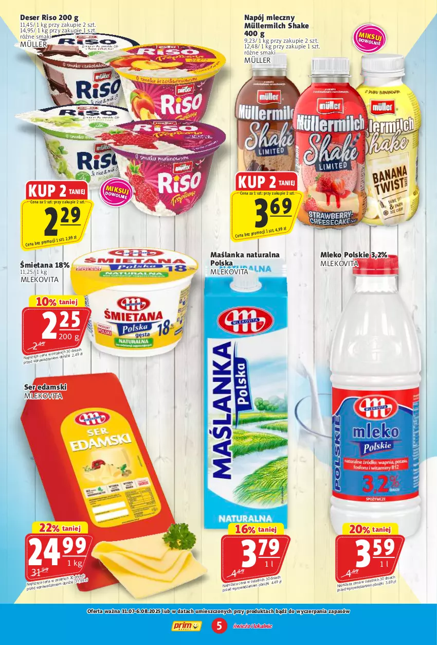 Gazetka promocyjna Prim Market - ważna 31.07 do 06.08.2025 - strona 5 - produkty: Deser, Edam, Maślanka, Mleko, Mlekovita, Müller, Müllermilch, Napój, Napój mleczny, Ser