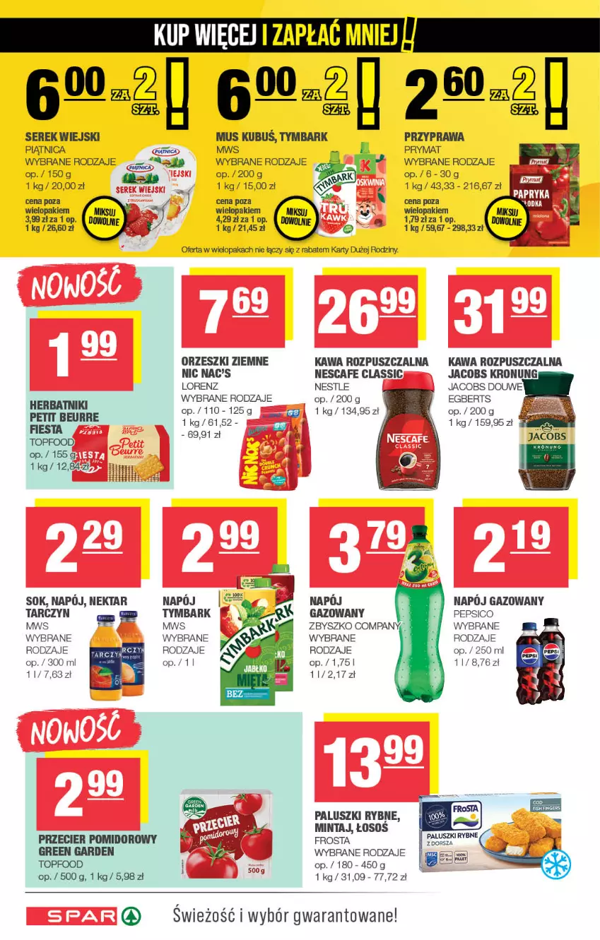 Gazetka promocyjna Spar - Spar - ważna 01.12 do 11.12.2025 - strona 6 - produkty: Frosta, Herbatniki, Jacobs, Kawa, Kawa rozpuszczalna, Kubuś, Lorenz, Mintaj, Mus, Napój, Napój gazowany, Nektar, Orzeszki, Orzeszki ziemne, Paluszki rybne, Pepsi, Piątnica, Prymat, Ser, Serek, Serek wiejski, Sok, Sos, Top, Tymbark, Wagi