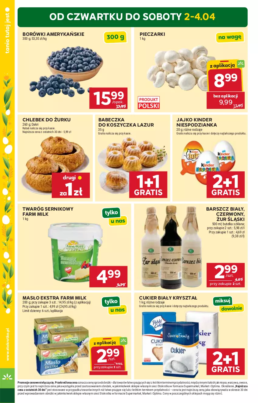 Gazetka promocyjna Stokrotka - Market - ważna 02.04 do 08.04.2026 - strona 2 - produkty: Chleb, Cukier, Fa, Farm Milk, Gra, Kinder, Kosz, LANA, Lazur, Masło, Mięso, Optima, Owoce, Piec, Ser, Twaróg, Warzywa