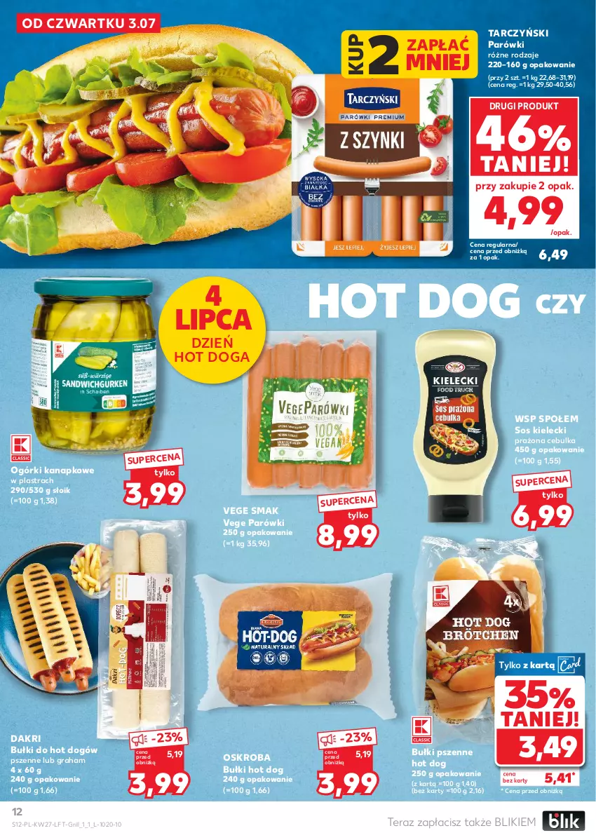 Gazetka promocyjna Kaufland - Gazetka tygodnia - ważna 03.07 do 09.07.2025 - strona 12 - produkty: Bułki do hot dogów, Gra, Grill, Hot dog, Parówki, Sos, Tarczyński, Tera