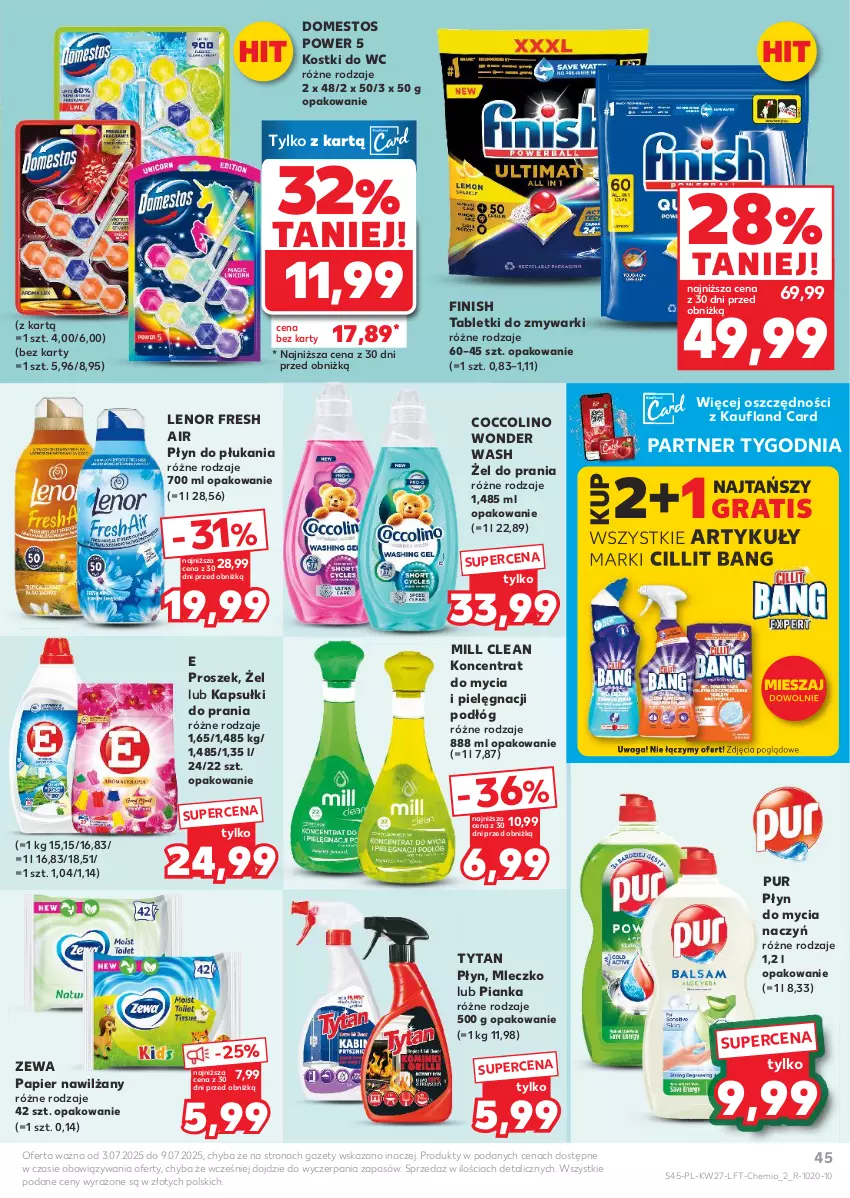 Gazetka promocyjna Kaufland - Gazetka tygodnia - ważna 03.07 do 09.07.2025 - strona 45 - produkty: Cillit Bang, Coccolino, Do mycia naczyń, Domestos, Finish, Gra, Kapsułki do prania, Lenor, Mleczko, Papier, Płyn do mycia, Płyn do mycia naczyń, Płyn do płukania, Pur, Tablet, Tabletki do zmywarki, Tytan, Waga, Zmywarki