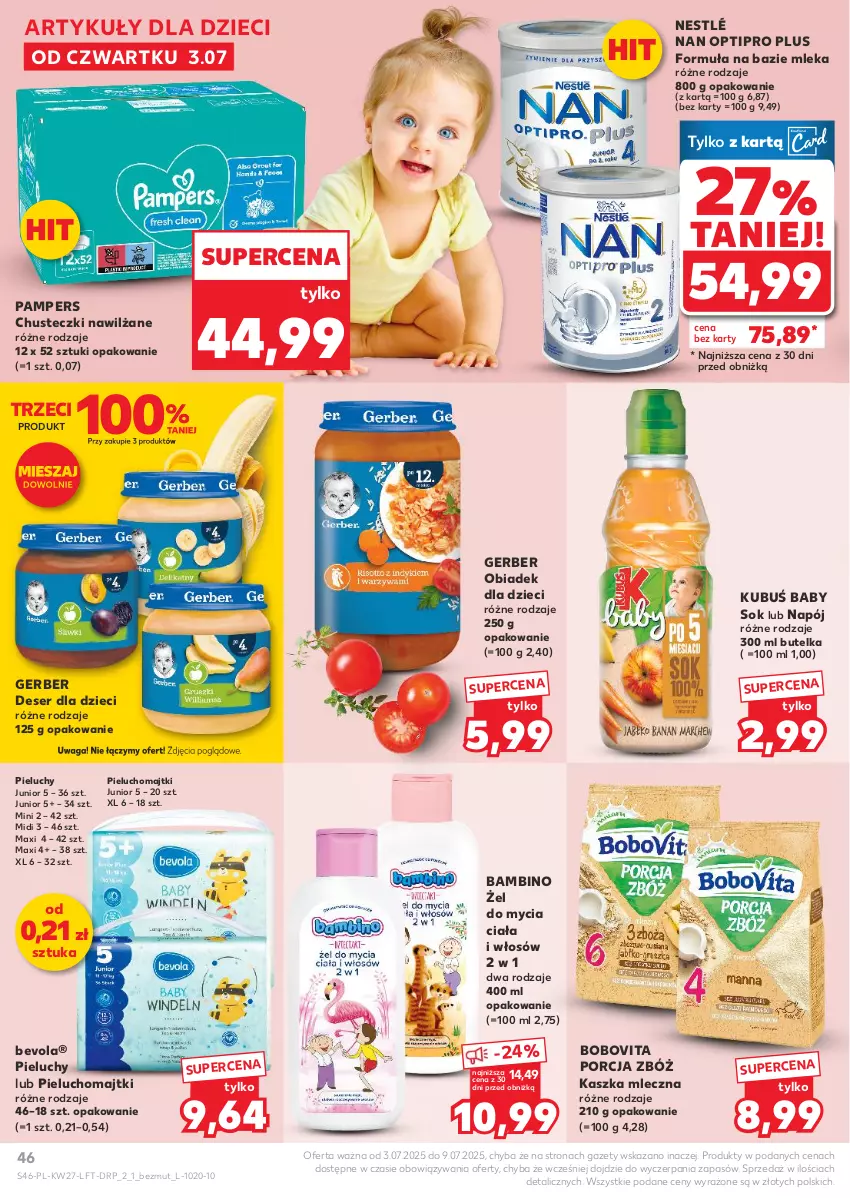 Gazetka promocyjna Kaufland - Gazetka tygodnia - ważna 03.07 do 09.07.2025 - strona 46 - produkty: BoboVita, Chusteczki, Deser, Dzieci, Gerber, Kubuś, Majtki, NAN Optipro, Napój, Nestlé, Pampers, Pieluchomajtki, Pieluchy, Por, Ser, Sok, Waga