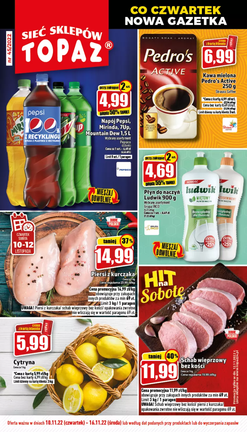 Gazetka promocyjna Topaz - Gazetka - ważna 10.11 do 16.11.2022 - strona 1 - produkty: 7up, Kawa, Kawa mielona, Kurczak, Ludwik, Mirinda, Napój, Pepsi, Waga