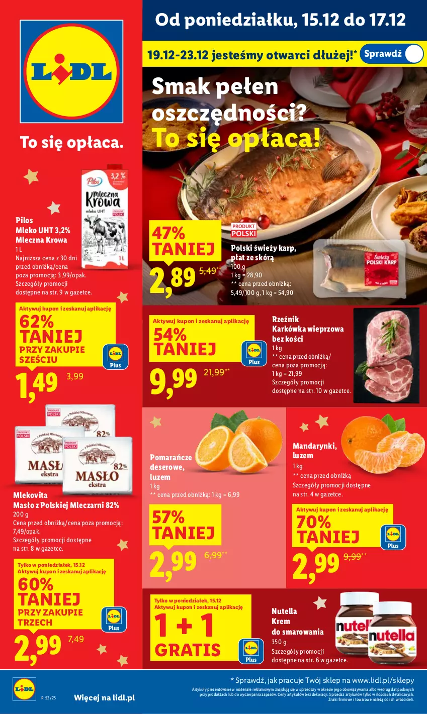 Gazetka promocyjna Lidl - GAZETKA - ważna 15.12 do 17.12.2025 - strona 1 - produkty: Deser, Gra, Karkówka wieprzowa, Karp, Mandarynki, Masło, Mleko, Mlekovita, Nutella, Pilos, Pomarańcze, Ser