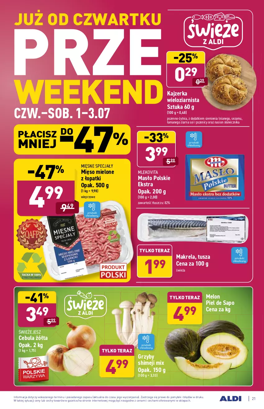 Gazetka promocyjna Aldi - ważna 28.06 do 03.07.2021 - strona 21 - produkty: Cebula, Grzyby, Kajzerka, Masło, Melon, Mięsne specjały, Mięso, Mięso mielone, Mleko, Mlekovita, Sezam, Tera, Tusz