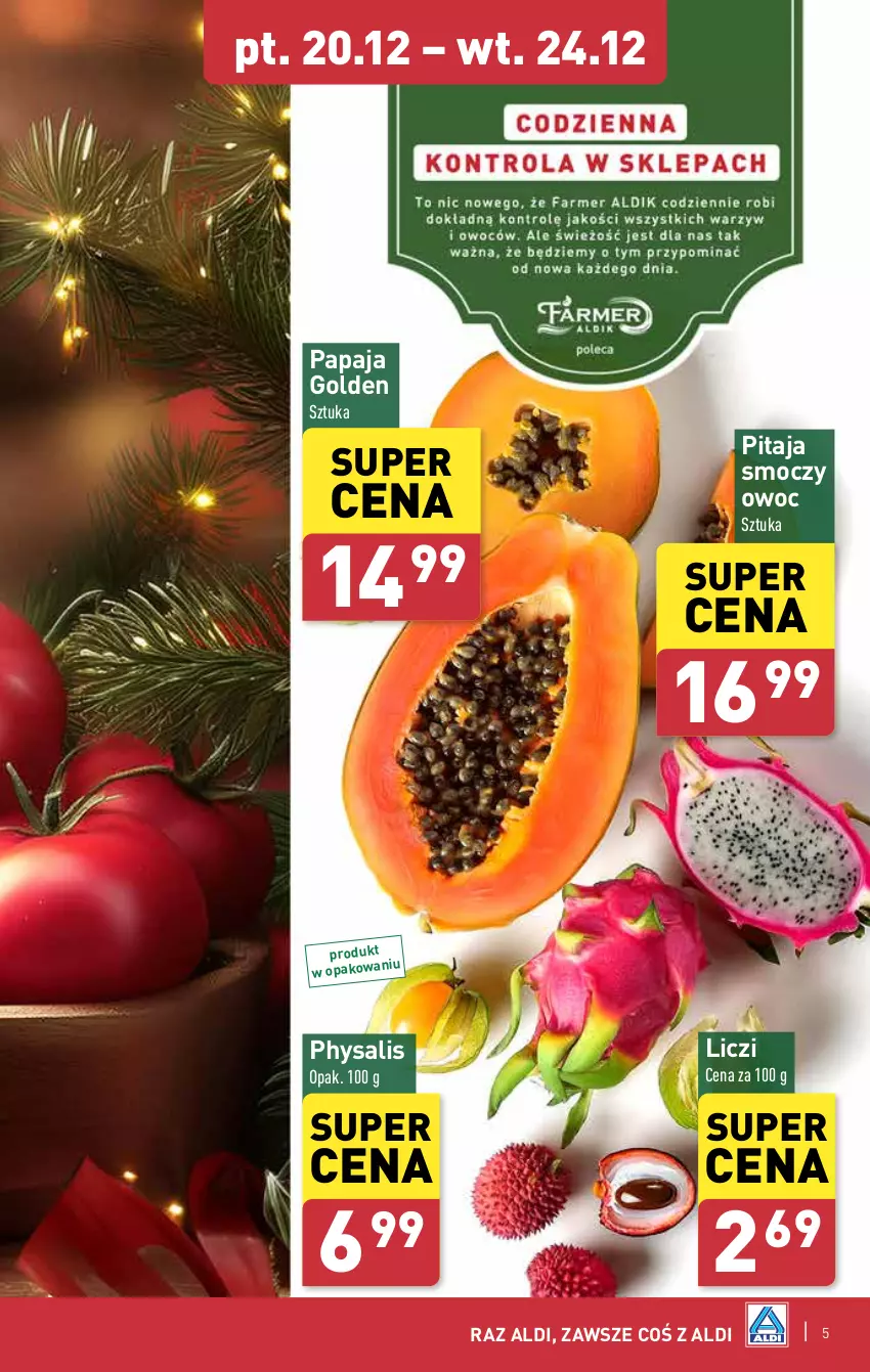 Gazetka promocyjna Aldi - Farmer ALDIK poleca świeże owoce i warzywa - ważna 16.12 do 24.12.2024 - strona 5 - produkty: Liczi, Papaja