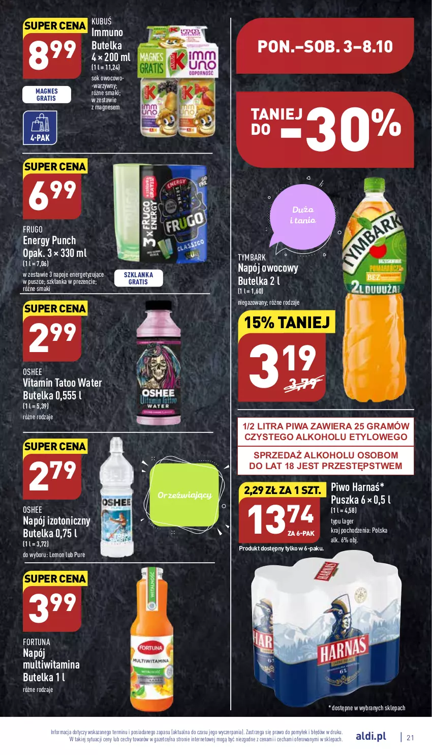 Gazetka promocyjna Aldi - Pełny katalog - ważna 03.10 do 08.10.2022 - strona 21 - produkty: Fortuna, Gra, Harnaś, Kubuś, Napój, Napój izotoniczny, Napoje, Oshee, Piwa, Piwo, Pur, Sok, Szklanka, Tymbark