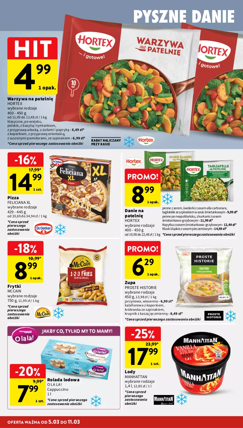 Gazetka promocyjna Intermarche - Gazetka promocyjna - ważna 05.03 do 11.03.2026 - strona 22 - produkty: Bazyl, Cappuccino, Feliciana, Frytki, Hortex, Kalafior, Kopytka, Krupnik, Lody, McCain, Penne, Piec, Pizza, Rolada, Ser, Sos, Szpinak, Tagliatelle, Warzywa, Zupa