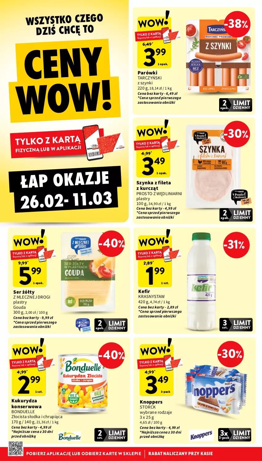 Gazetka promocyjna Intermarche - Gazetka promocyjna - ważna 05.03 do 11.03.2026 - strona 8 - produkty: Bonduelle, Gouda, Kefir, Knoppers, Kukurydza, Kukurydza konserwowa, Parówki, Ser, Szynka, Tarczyński