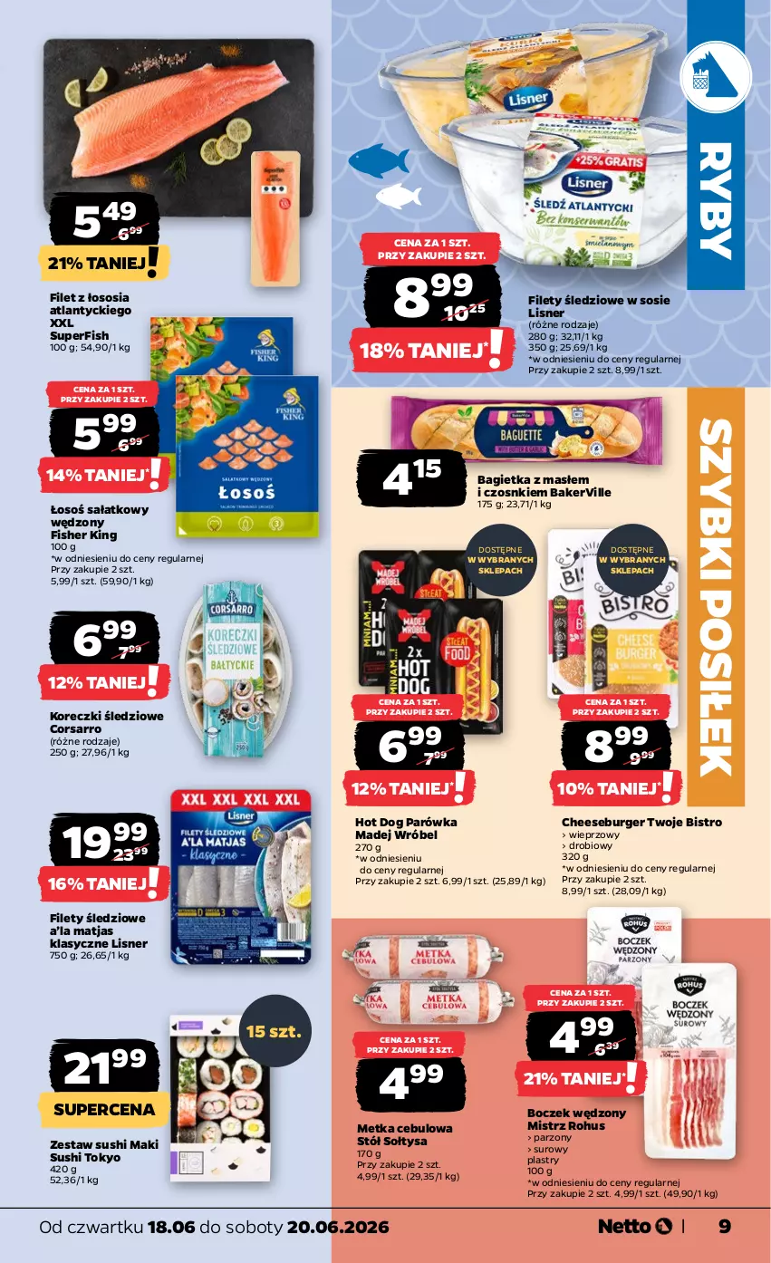 Gazetka promocyjna Netto - Od Czwartku - ważna 18.06 do 20.06.2026 - strona 9 - produkty: Bagietka, Boczek, Burger, Hot dog, Koreczki śledziowe, Lisner, Madej Wróbel, Matjas, Sałat, Sos, Stół, Sushi