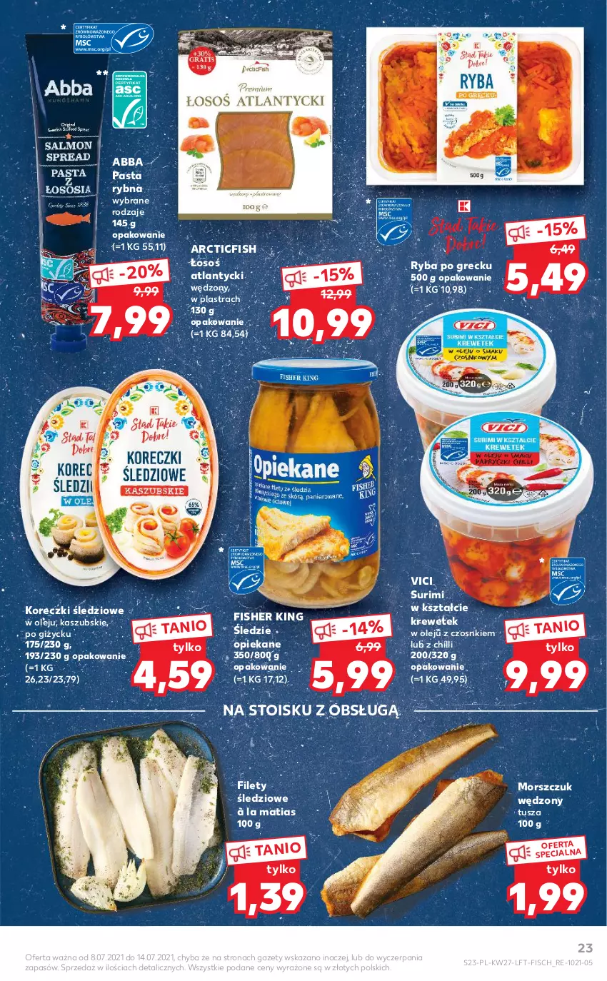 Gazetka promocyjna Kaufland - OFERTA TYGODNIA - ważna 08.07 do 14.07.2021 - strona 23 - produkty: Koreczki śledziowe, Olej, Ryba, Ryba po grecku, Surimi, Tusz