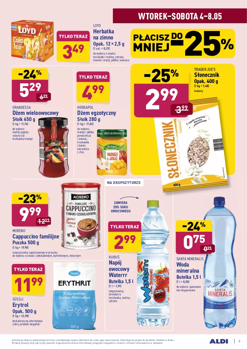 Gazetka promocyjna Aldi - ważna 04.05 do 08.05.2021 - strona 9 - produkty: Ananas, Cappuccino, Chia, Cytryny, Dżem, Fa, Gra, Herbapol, Jabłka, Jagody, Jeżyny, Kubuś, Loyd, Maliny, Mango, Napój, Sok, Tera, Truskawki, Woda, Woda mineralna