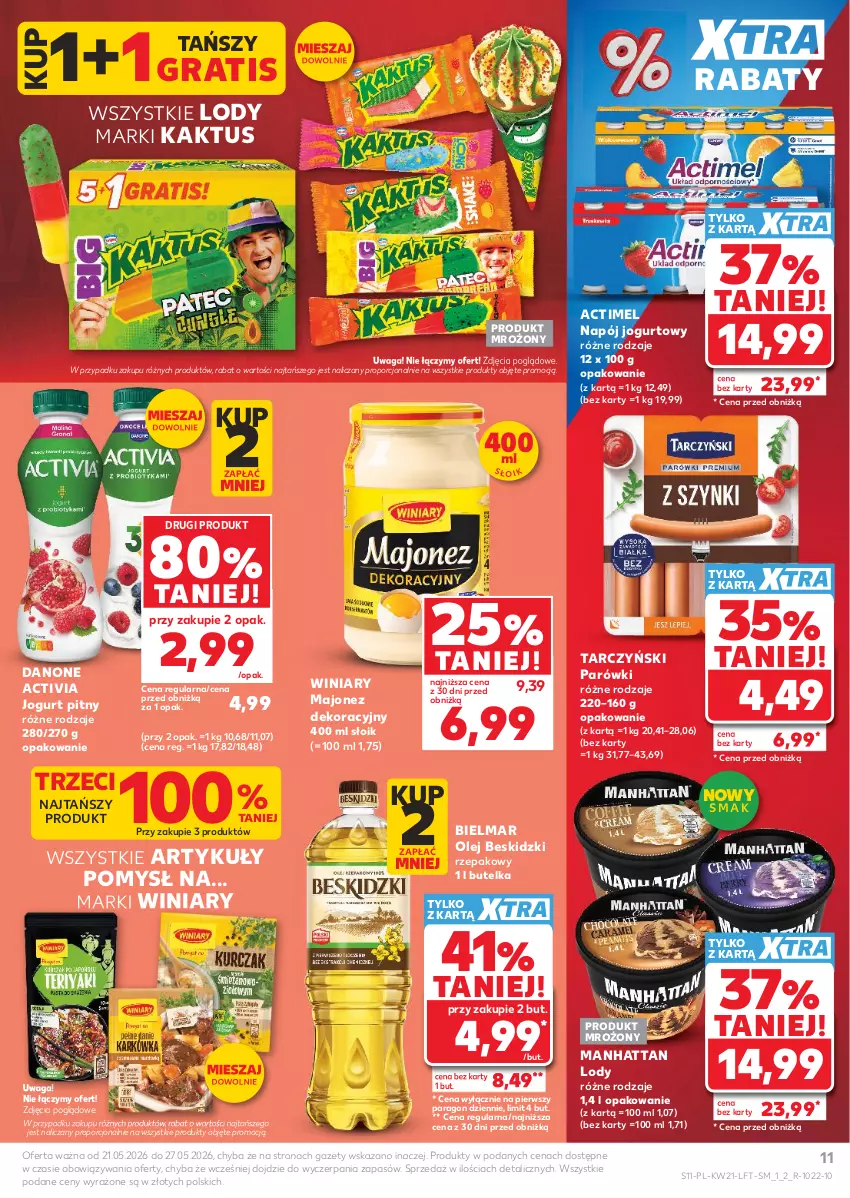 Gazetka promocyjna Kaufland - Gazetka tygodnia - ważna 21.05 do 27.05.2026 - strona 11 - produkty: Actimel, Activia, Beskidzki, Danone, Gra, Jogurt, Jogurt pitny, Kaktus, Lody, Majonez, Napój, Napój jogurtowy, Olej, Parówki, Por, Tarczyński, Waga, Winiary