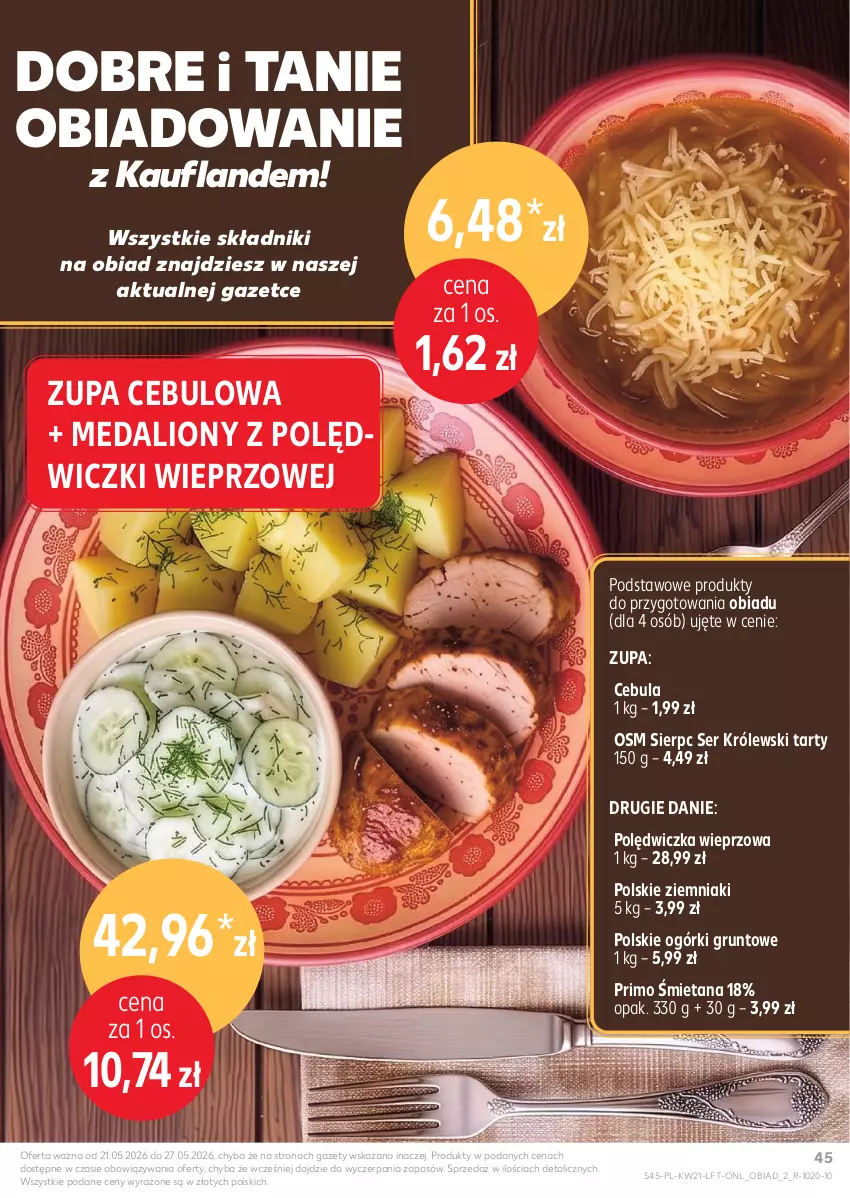 Gazetka promocyjna Kaufland - Gazetka tygodnia - ważna 21.05 do 27.05.2026 - strona 45 - produkty: Cebula, Grunt, Królewski, Lion, Polędwiczka wieprzowa, Ser, Ziemniaki, Zupa, Zupa cebulowa