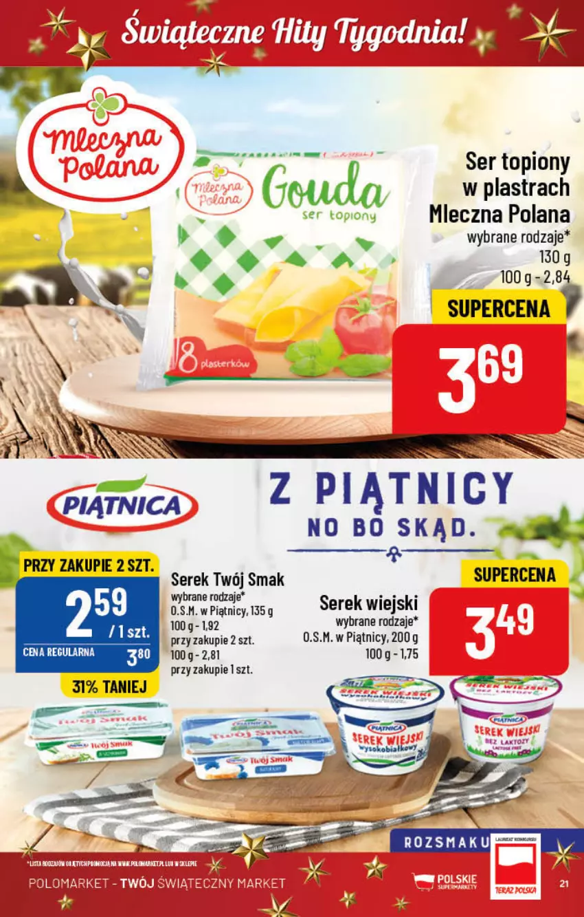 Gazetka promocyjna PoloMarket - Gazetka pomocyjna - ważna 16.11 do 22.11.2022 - strona 21 - produkty: Gouda, LANA, Piątnica, Ser, Ser topiony, Serek, Serek wiejski, Top, Twój Smak