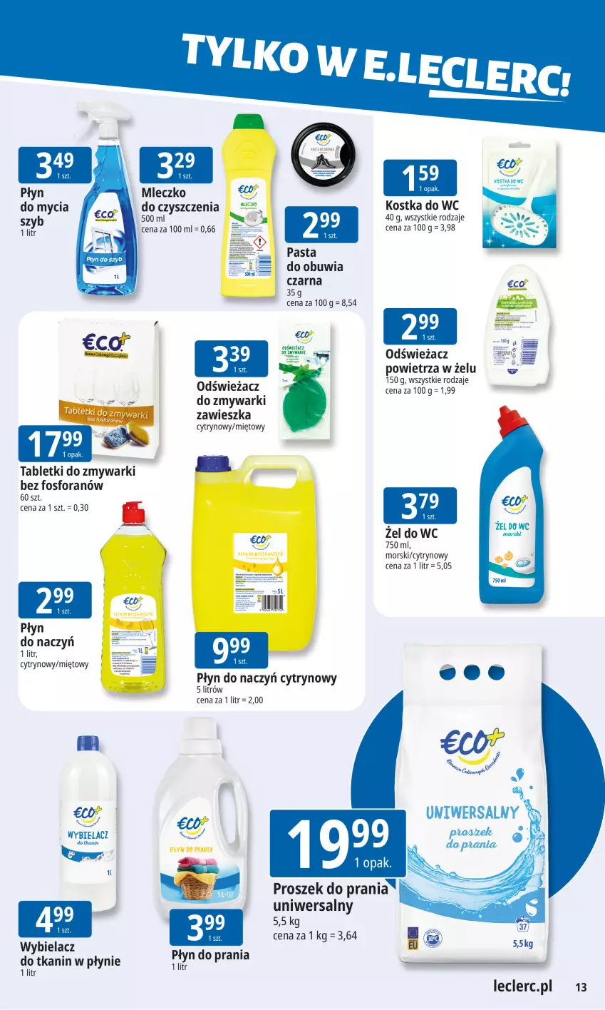 Gazetka promocyjna E Leclerc - ważna 19.01 do 26.01.2026 - strona 13 - produkty: Kostka do wc, Mleczko, Proszek do prania, Tablet, Tabletki do zmywarki, Zmywarki