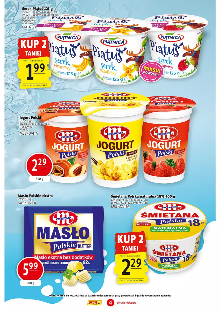 Gazetka promocyjna Prim Market - ważna 02.02 do 08.02.2023 - strona 4 - produkty: Jogurt, Masło, Mleko, Mlekovita, Piątnica, Ser, Serek