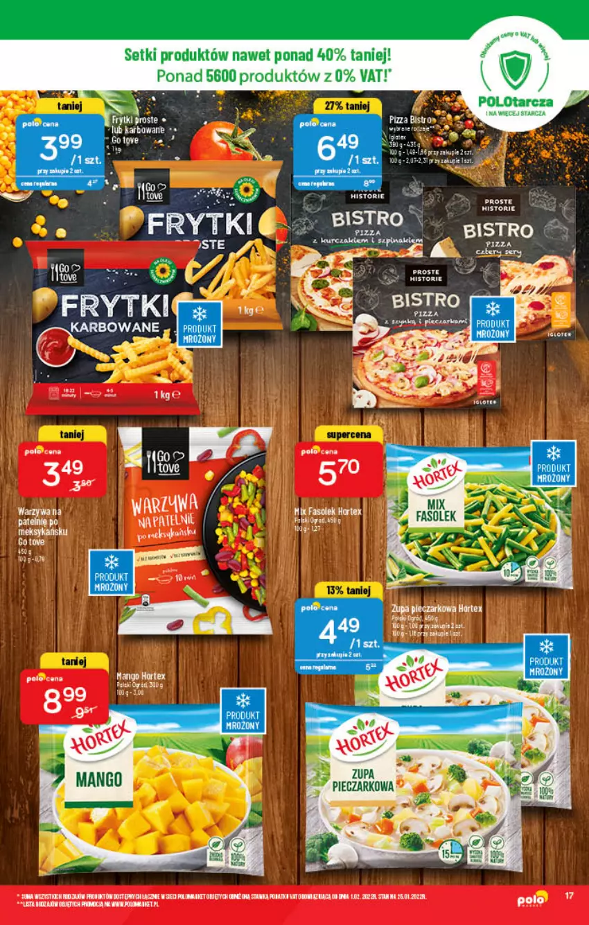 Gazetka promocyjna PoloMarket - Gazetka pomocyjna - ważna 02.02 do 08.02.2022 - strona 17 - produkty: Fa, Frytki, Hortex, Mango, Piec, Szpinak, Zupa, Zupa pieczarkowa