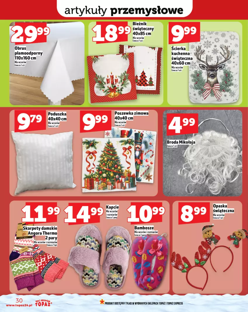 Gazetka promocyjna Topaz - Gazetka - ważna 27.11 do 03.12.2025 - strona 30 - produkty: Bieżnik, Kapcie, Karp, Obrus, Opaska, Poduszka, Por, Poszewka, Top