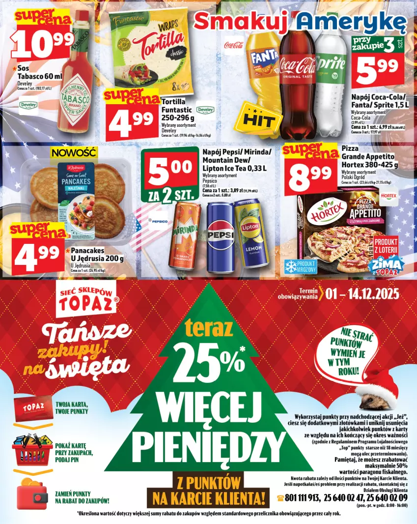 Gazetka promocyjna Topaz - Gazetka - ważna 27.11 do 03.12.2025 - strona 5 - produkty: Coca-Cola, Fa, Fanta, Gra, Ice tea, Lipton, Mięta, Mirinda, Napój, Pepsi, Pizza, Sos, Sprite, Tortilla