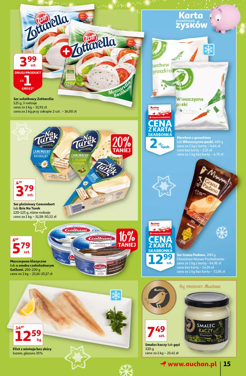 Gazetka promocyjna Auchan - Magia Świąt Hipermarkety - ważna 09.12 do 15.12.2021 - strona 15 - produkty: Brie, Camembert, Filet z mintaja, Galbani, Glazura, Lazur, Mascarpone, Mintaj, Sałat, Ser, Ser pleśniowy, Smalec, Zott, Zottarella