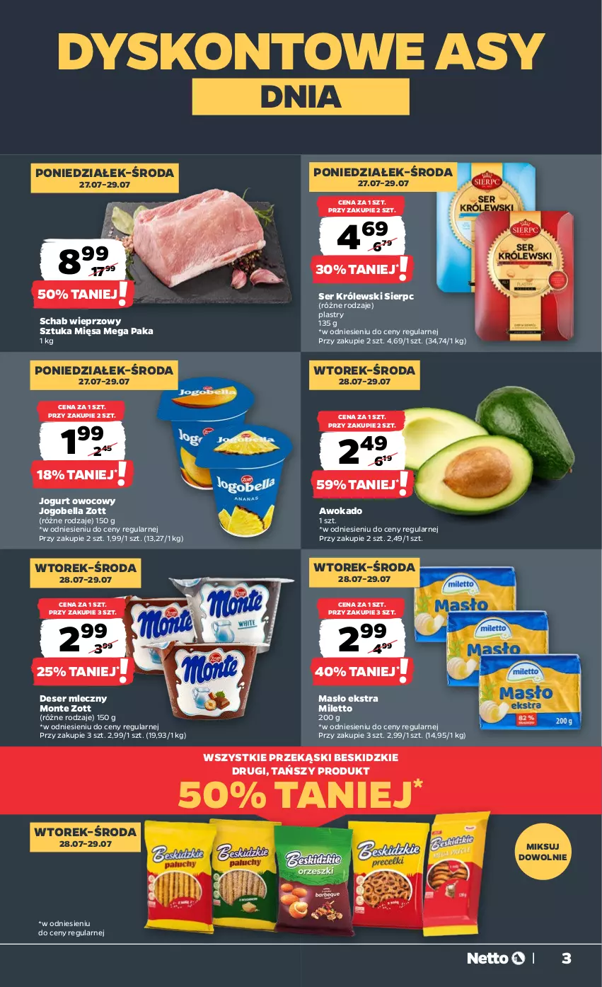 Gazetka promocyjna Netto - Od Poniedziałku - ważna 27.07 do 01.08.2026 - strona 3 - produkty: Bell, Bella, Beskidzki, Deser, Deser mleczny, Jogobella, Jogurt, Jogurt owocowy, Królewski, Masło, Monte, Schab wieprzowy, Ser, Zott
