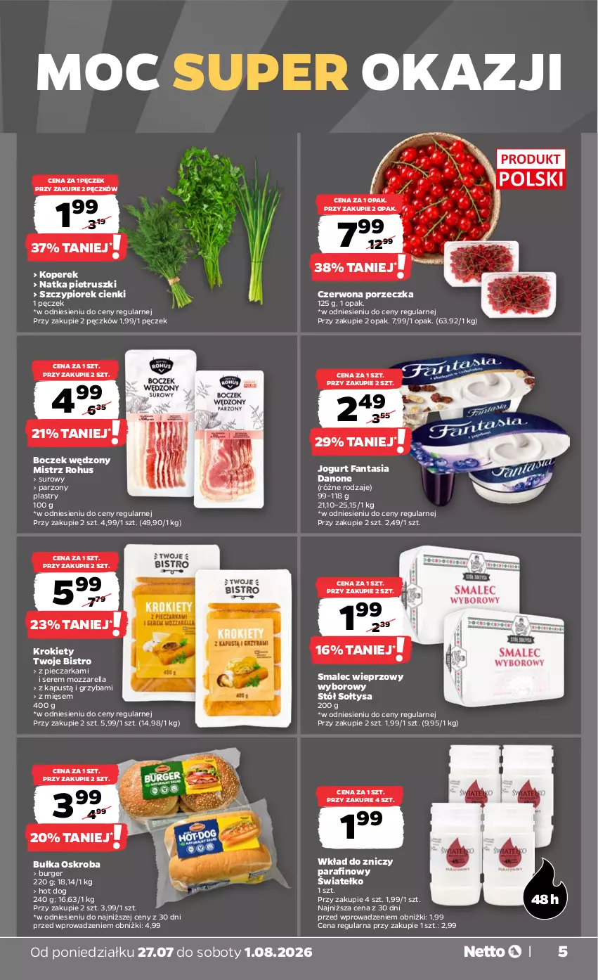 Gazetka promocyjna Netto - Od Poniedziałku - ważna 27.07 do 01.08.2026 - strona 5 - produkty: Boczek, Bułka, Burger, Danone, Fa, Fanta, Hot dog, Jogurt, Kapustą, Krokiety, Mozzarella, Natka pietruszki, Piec, Pieczarka, Por, Ser, Smalec, Stół, Znicz