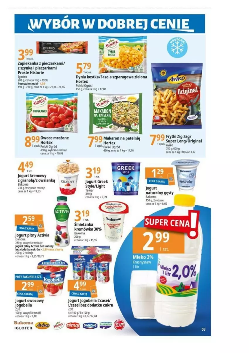 Gazetka promocyjna E Leclerc - ważna 31.10 do 10.11.2023 - strona 18 - produkty: Activia, Bakoma, Bell, Bella, Danone, Fa, Fasola, Fasola szparagowa, Frytki, Gin, Hortex, Jogobella, Jogurt, Jogurt owocowy, Jogurt pitny, Kasia, Kremówka, Makaron, Ogród, Owoce, Piec, Pieczarka, Zapiekanka, Zott