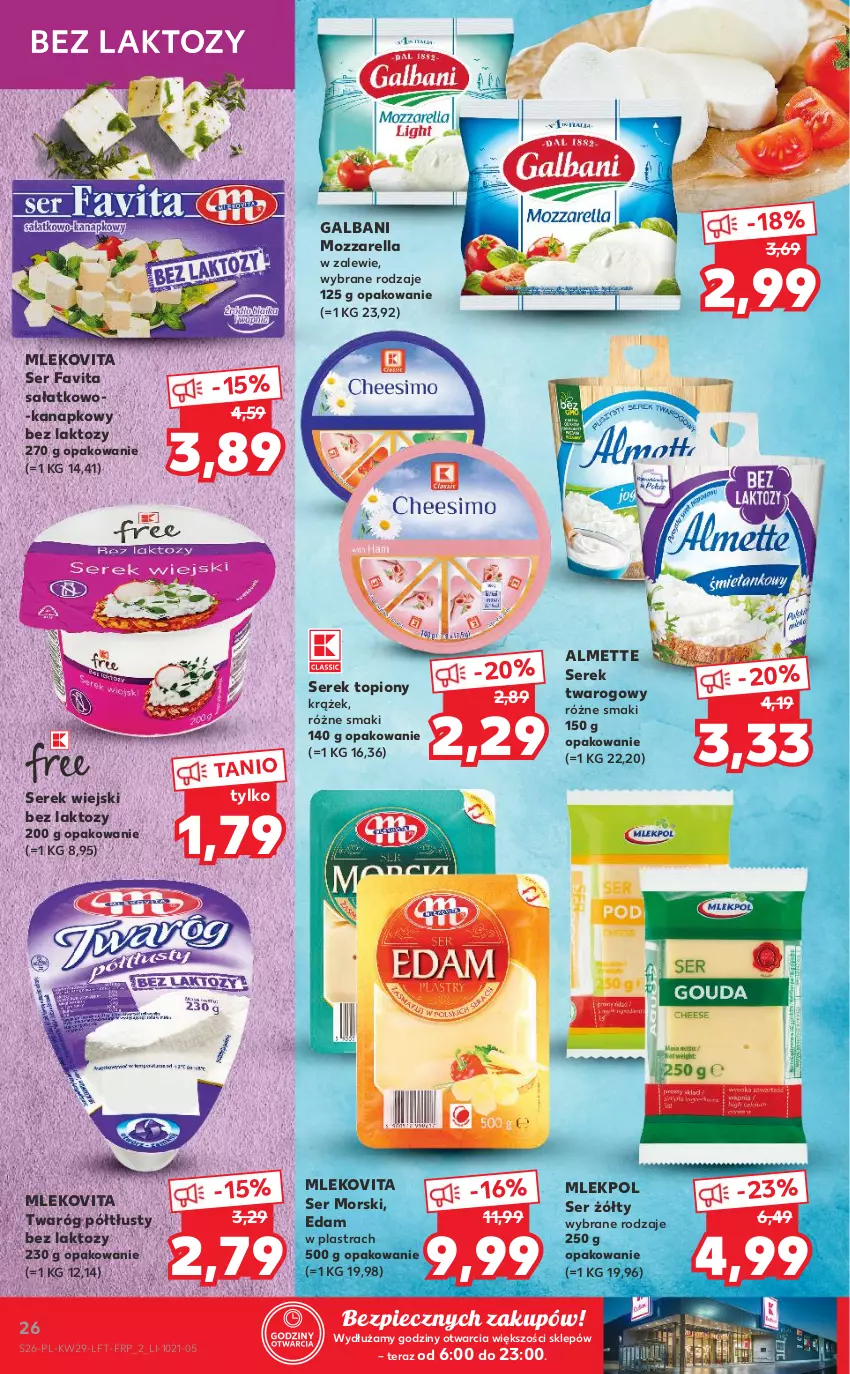 Gazetka promocyjna Kaufland - OFERTA TYGODNIA - ważna 22.07 do 28.07.2021 - strona 26 - produkty: Almette, Edam, Fa, Favita, Galbani, Mleko, Mlekovita, Mozzarella, Piec, Sałat, Ser, Serek, Serek twarogowy, Serek wiejski, Tera, Top, Twaróg, Twaróg półtłusty