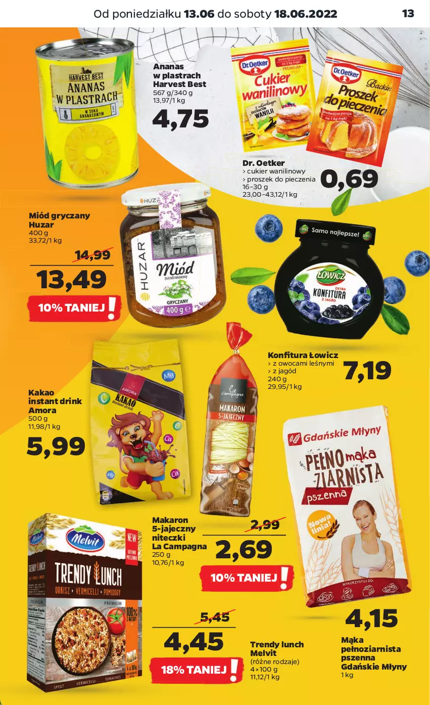 Gazetka promocyjna Netto - Gazetka spożywcza - ważna 13.06 do 18.06.2022 - strona 13 - produkty: Ananas, Ananas w plastrach, Cukier, Cukier wanilinowy, Dr. Oetker, Gry, Kakao, Konfitura, Mąka, Makaron, Melvit, Miód, Piec, Proszek do pieczenia